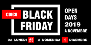 Promozione Black Friday 2019, omaggi, premi ed offerte speciali a prezzi scontati da lunedi 25 a venerdi 29 novembre 2019 presso gli showroom di Roma della Termoidraulica Coico
