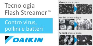 Climatizzatori Daikin con tecnologia Flash Streamer contro virus, batteri, pollini, muffe, funghi ed altri allergeni