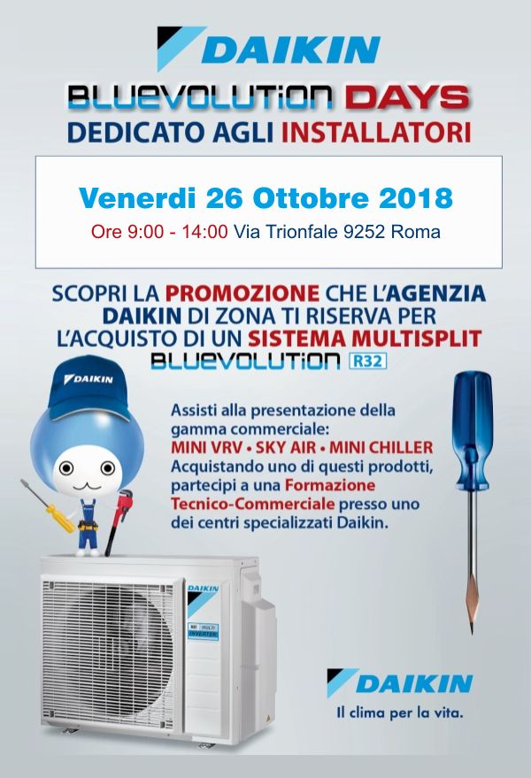 Daikin Bluevolution Days 2018 - Venerdi 26 Ottobe 2018 presso la sede Termoidraulica Coico di Roma Trionfale