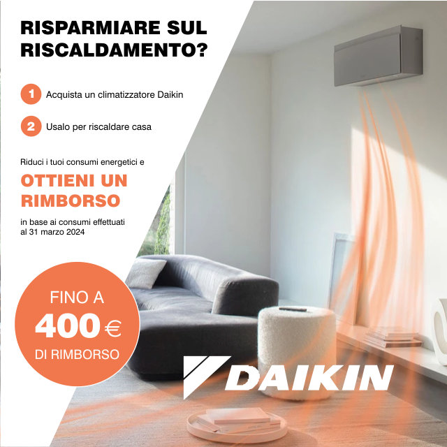 Fino a 400 euro di rimborso cashback acquistando entro il 31 dicembre 2023 i climatizzatori Daikin presso la Termoidraulica Coico di Roma