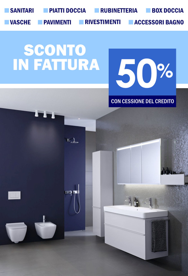 Sconto in fattura del 50% con cessione del credito acquistando ceramiche, sanitari, rubinetteria, vasche, piatti e box doccia, pavimenti, rivestimenti e accessori bagno presso la Termoidraulica Coico di Roma