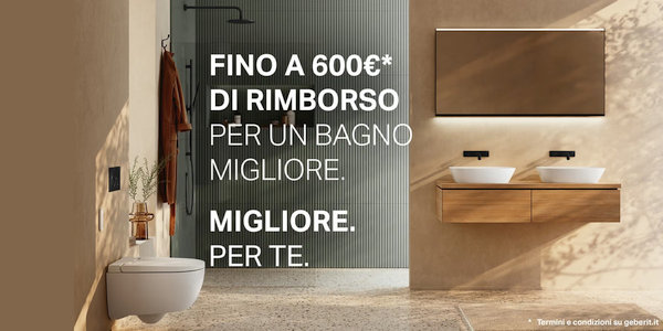 Promozione Geberit Cashback, rimborso diretto fino a 600 euro sui prodotti Geberit compresi nell'iniziativa