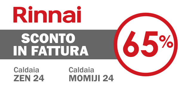 Ecobonus Rinnai, sconto in fattura del 65% acquistando le caldaie Rinnai Zen e Rinnai Momiji presso la Termoidraulica Coico di Roma con installazione e certificazione gratuita