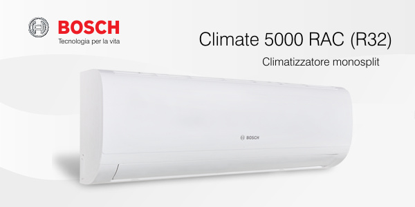 Climatizzatore Bosch Climate 5000 monosplit